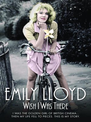 Wish I Was There--I Was the Golden Girl of British Cinema... Then My Life Fell to Pieces. This is My Story - ebook